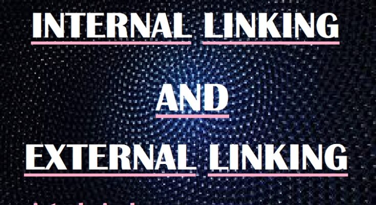 Internal Linking And External Linking